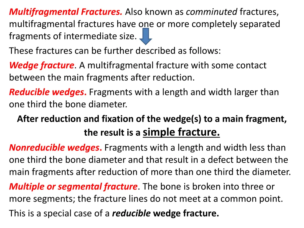 multifragmental fractures also known