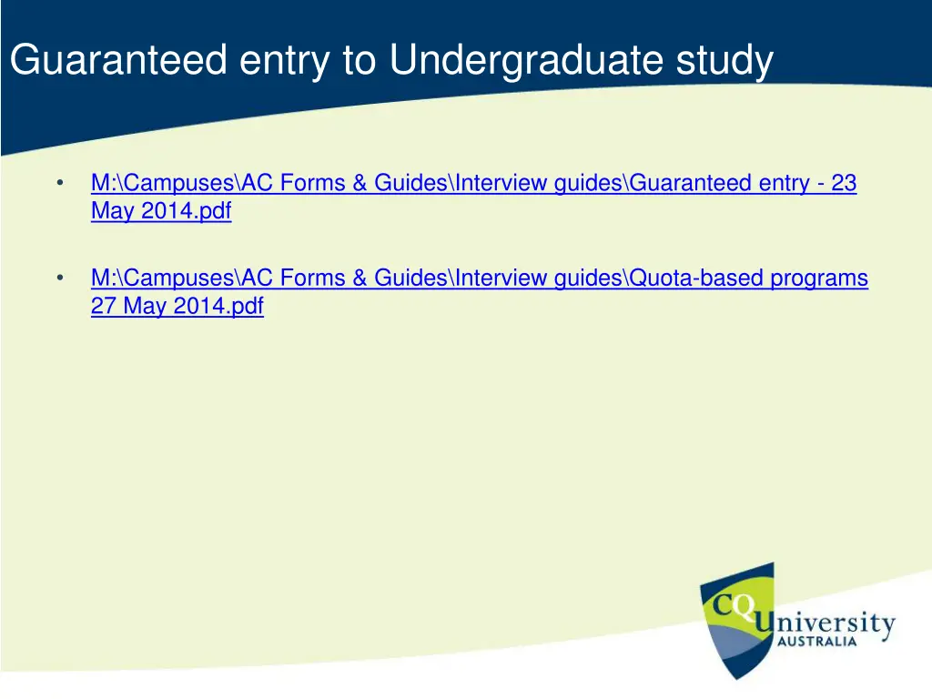 guaranteed entry to undergraduate study