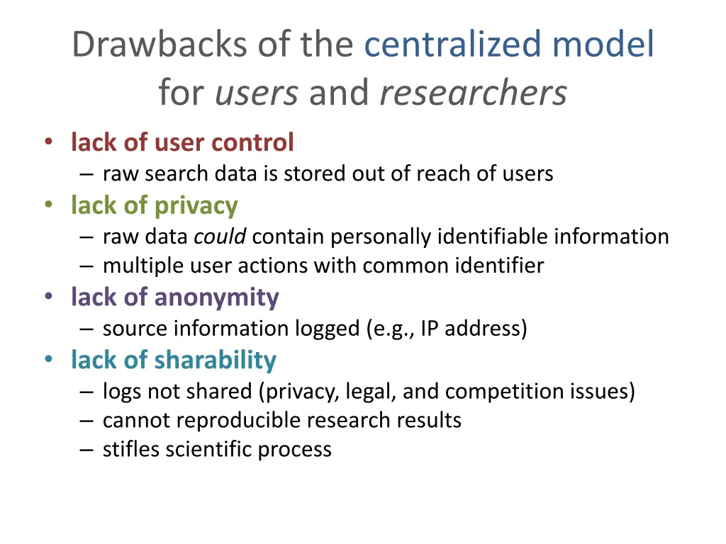 drawbacks of the centralized model for users