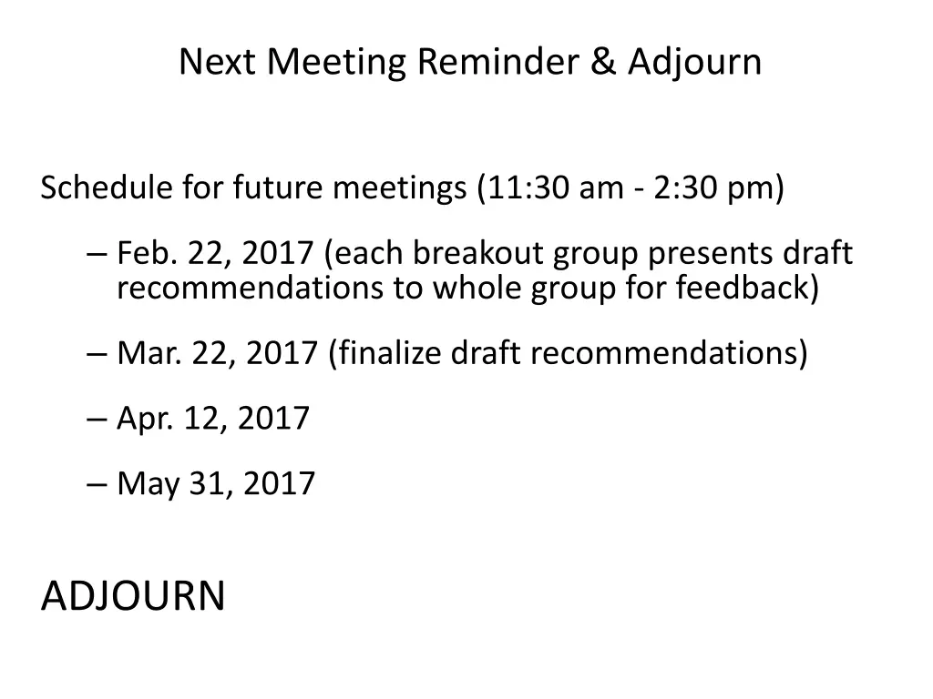 next meeting reminder adjourn