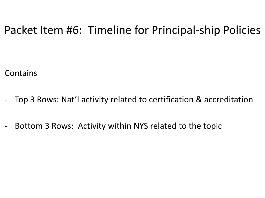 packet item 6 timeline for principal ship policies