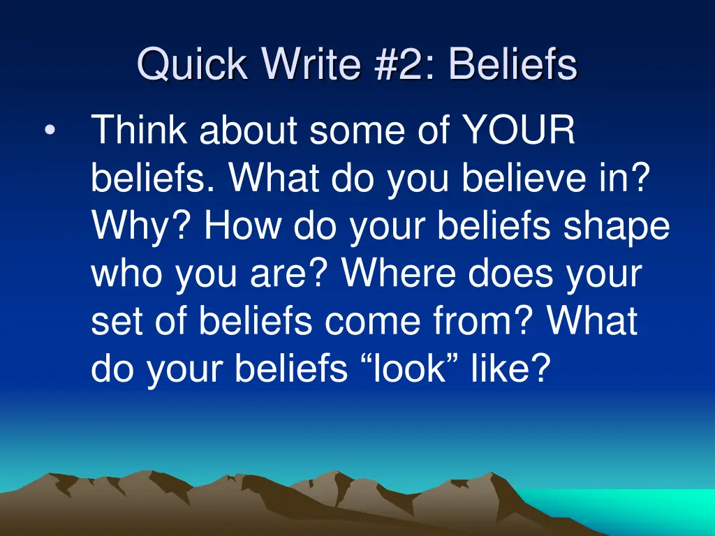 quick write 2 beliefs think about some of your