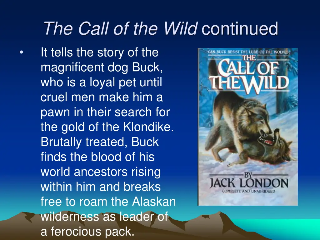 the call of the wild continued it tells the story