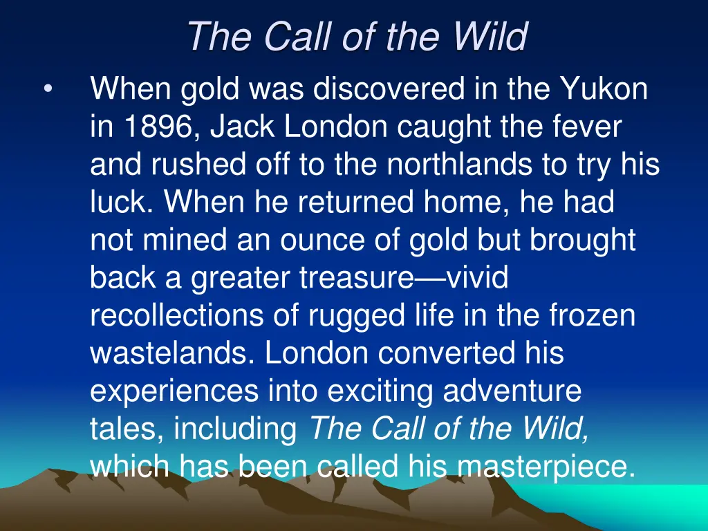 the call of the wild when gold was discovered