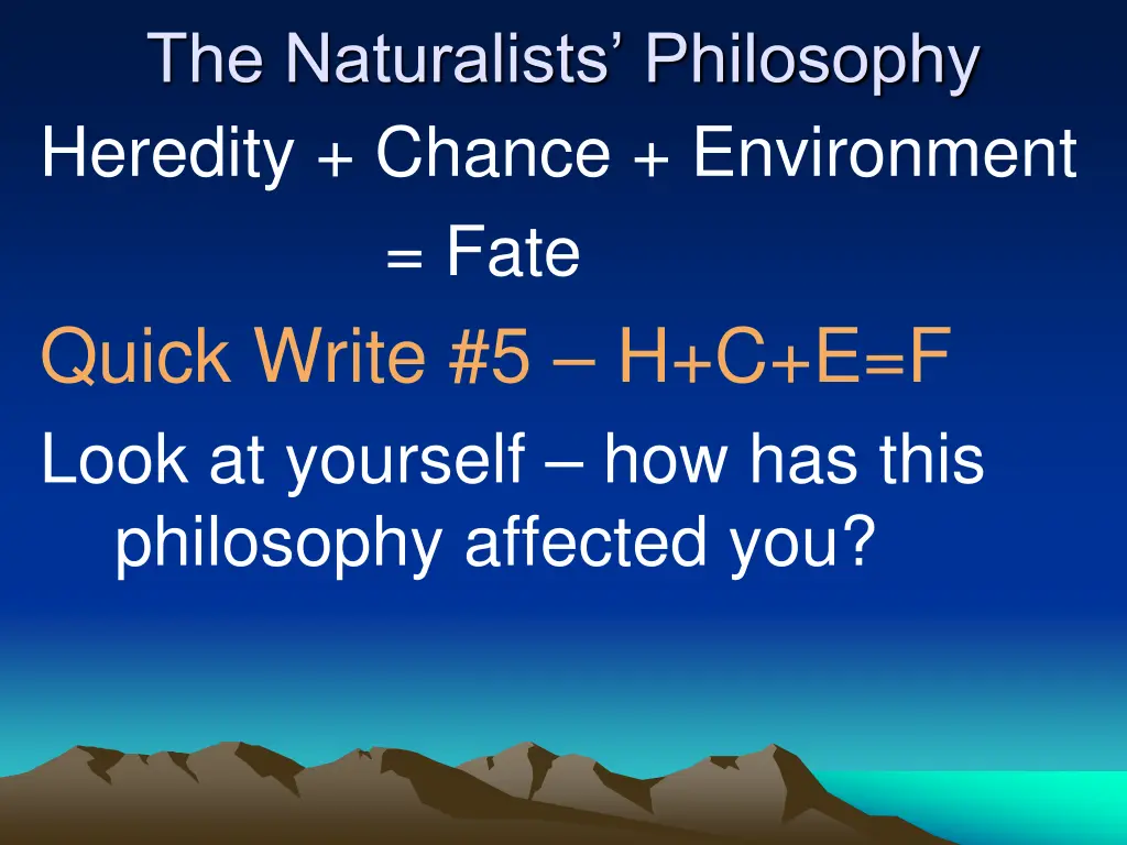 the naturalists philosophy heredity chance