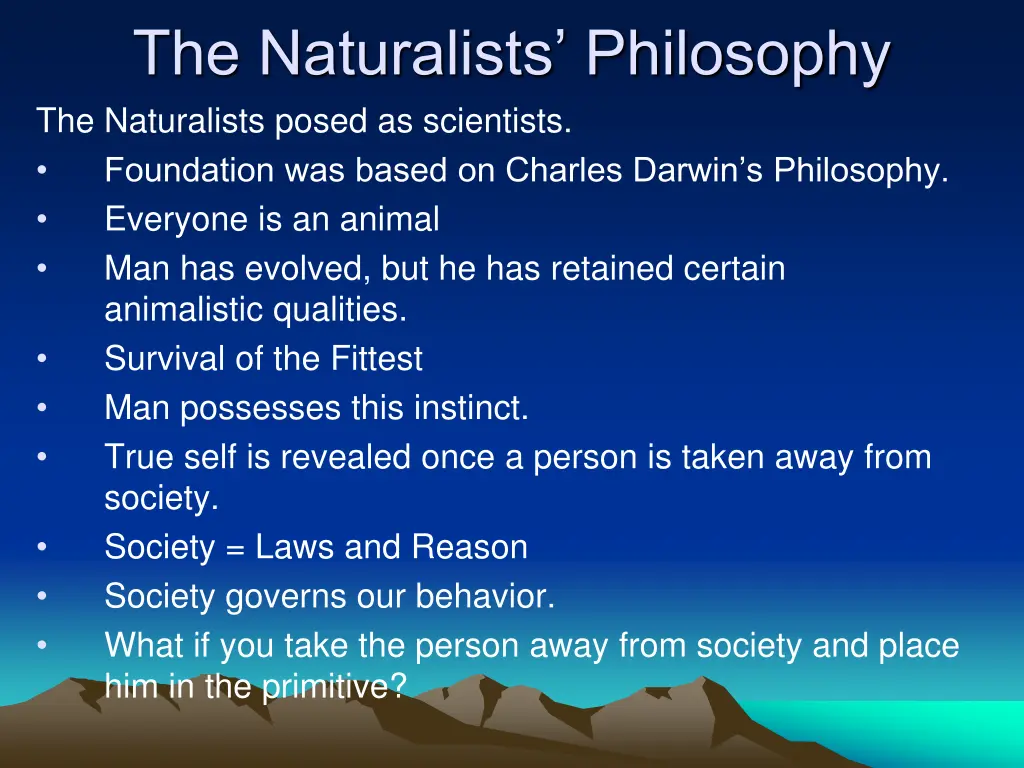 the naturalists philosophy the naturalists posed