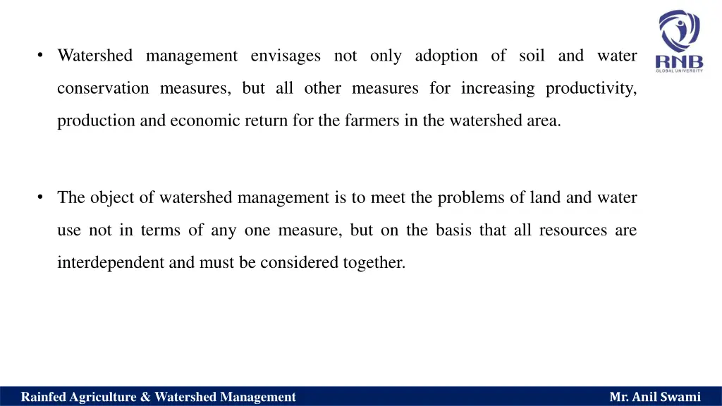 watershed management envisages not only adoption