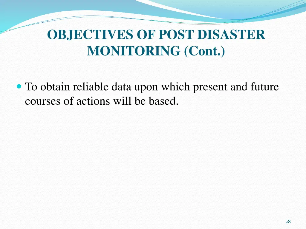 objectives of post disaster monitoring cont 1