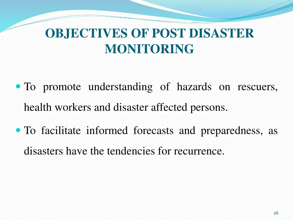 objectives of post disaster monitoring