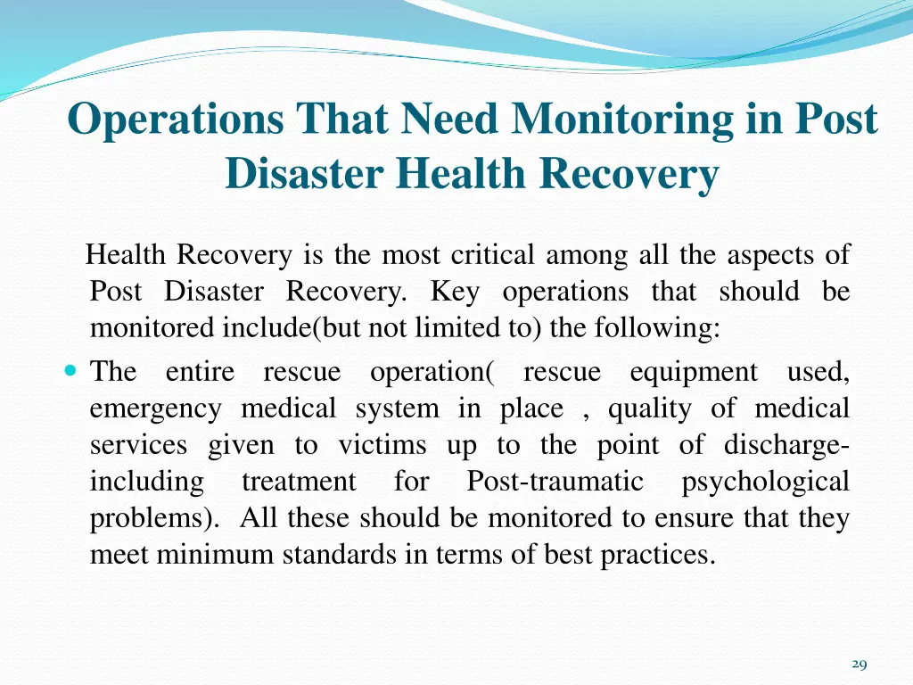 operations that need monitoring in post disaster