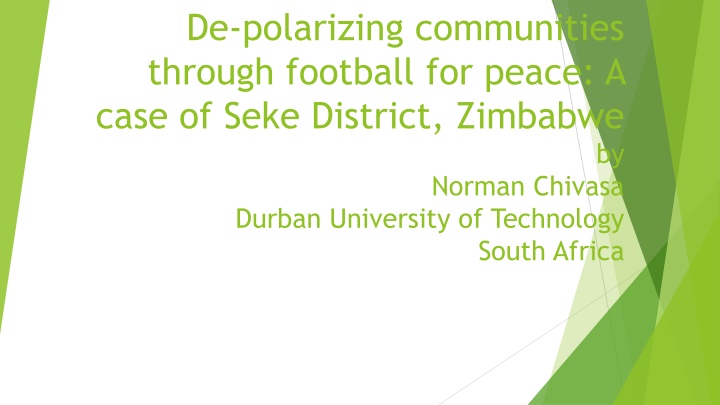 de polarizing communities through football