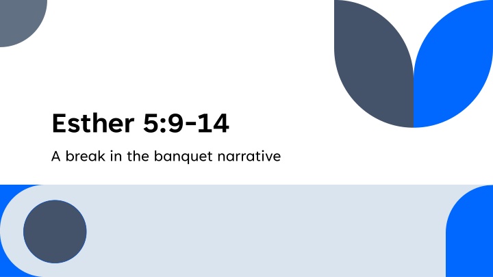 esther 5 9 14 a break in the banquet narrative