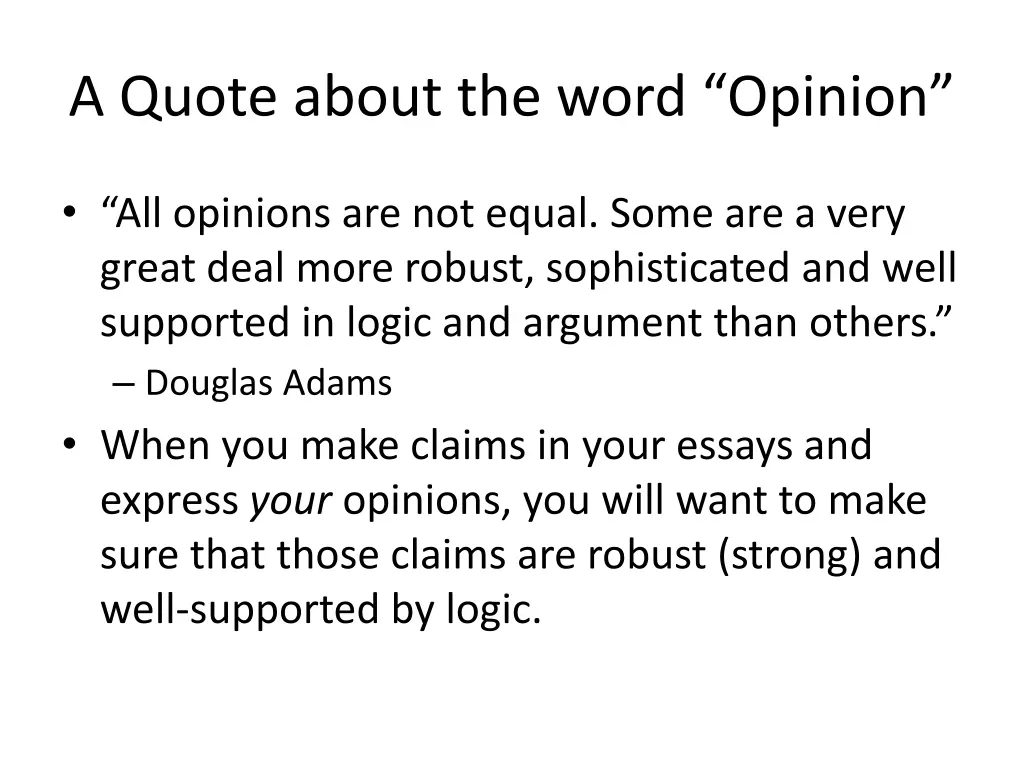 a quote about the word opinion