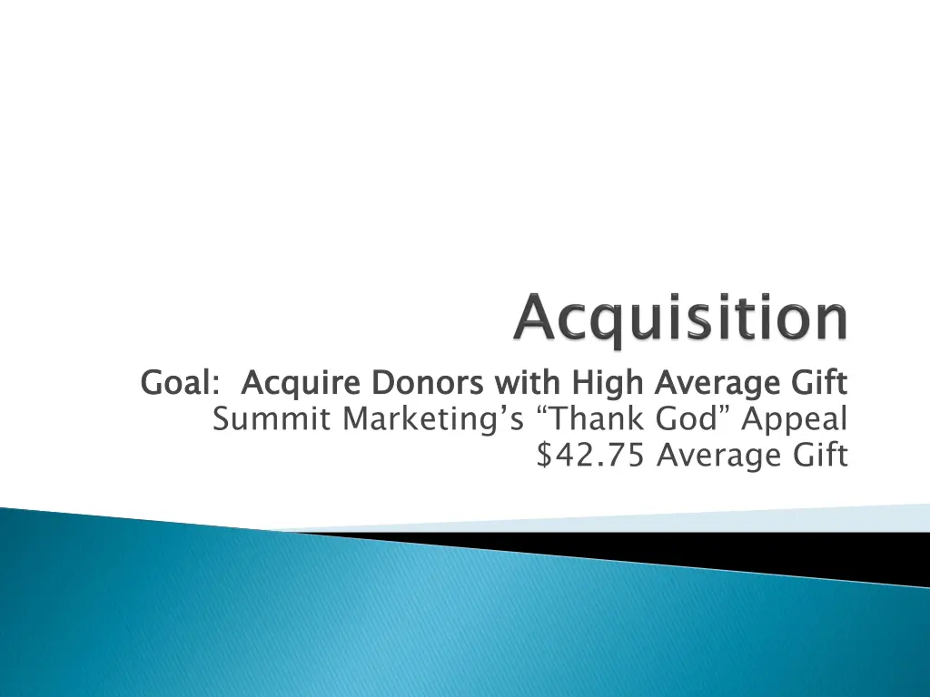 goal acquire donors with high average gift summit