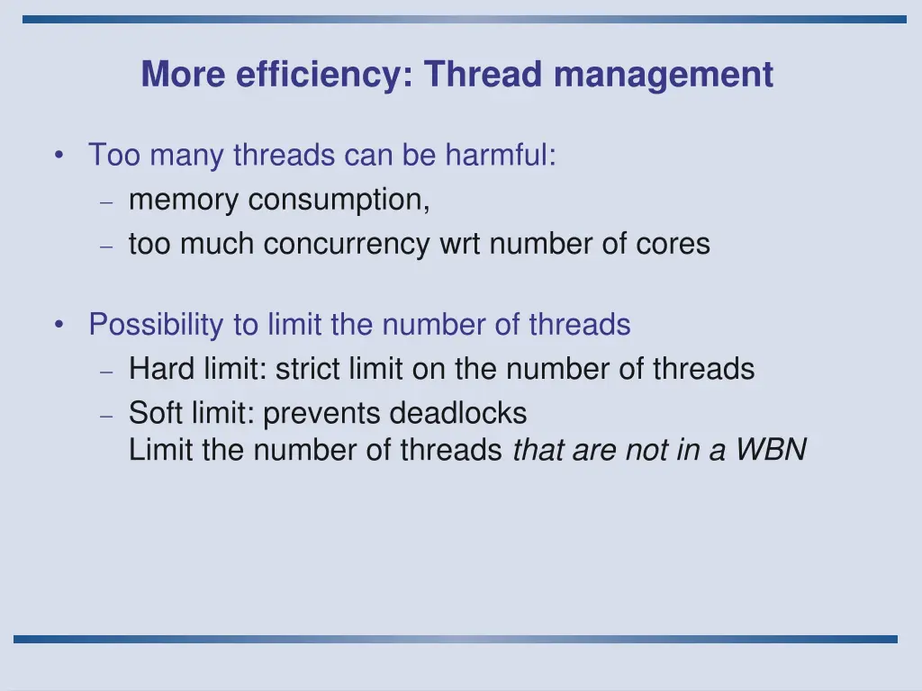 more efficiency thread management