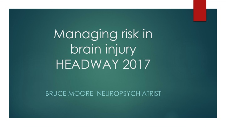 managing risk in brain injury headway 2017