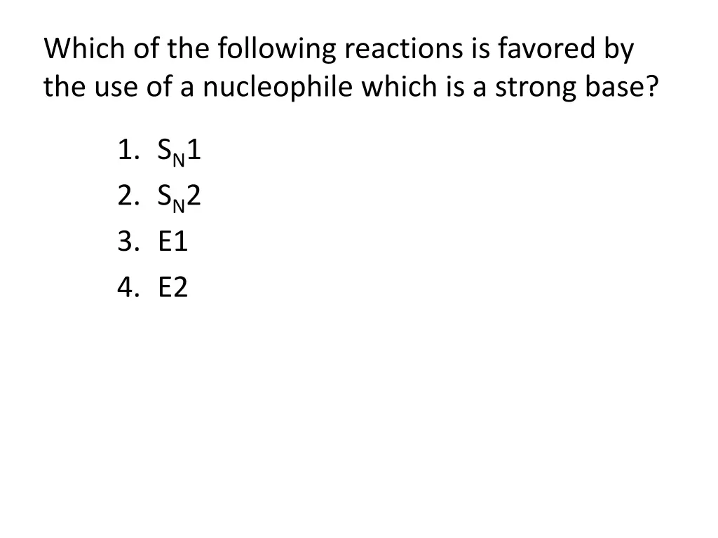 which of the following reactions is favored