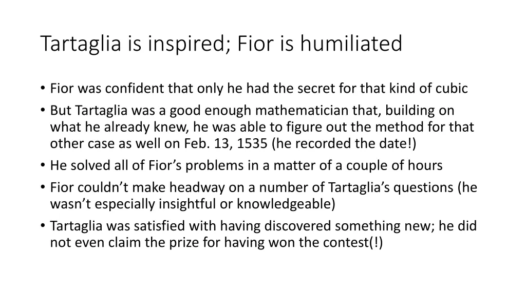 tartaglia is inspired fior is humiliated