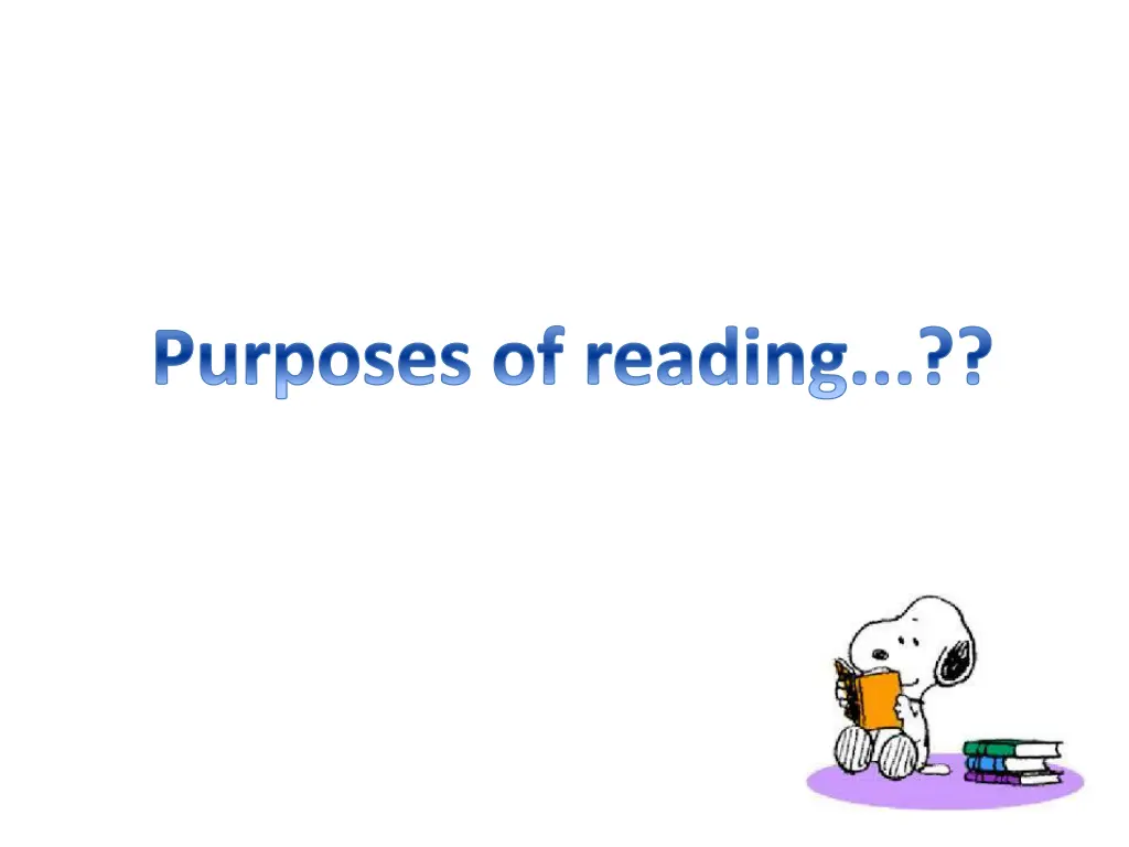 purposes of reading