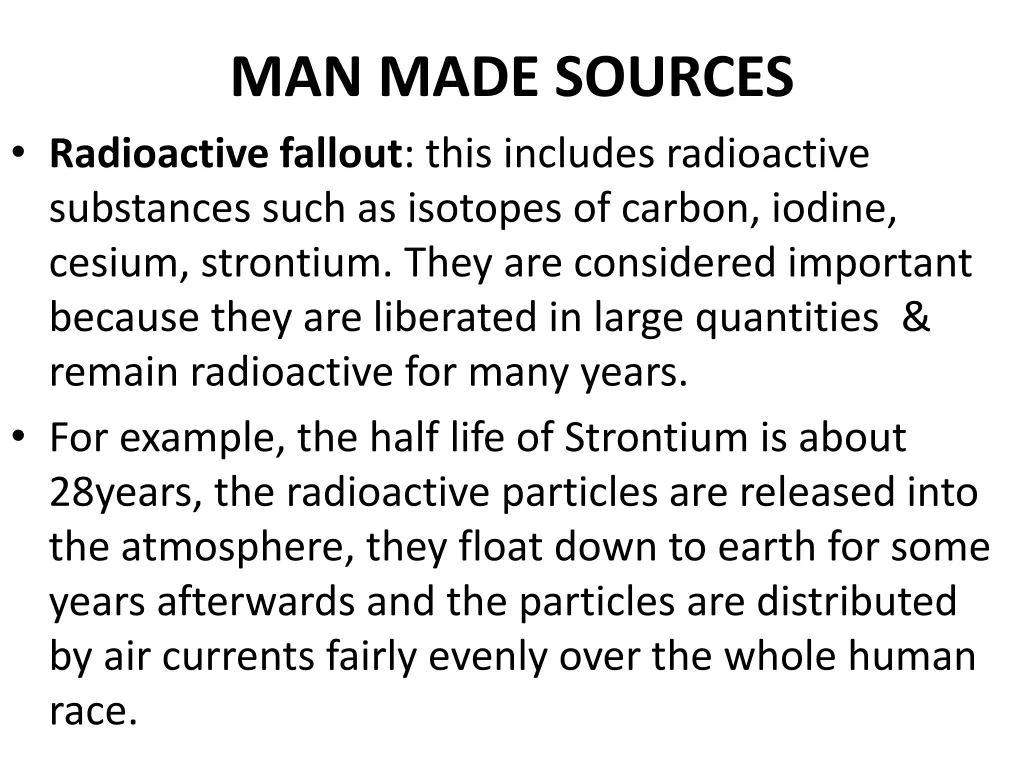 man made sources radioactive fallout this