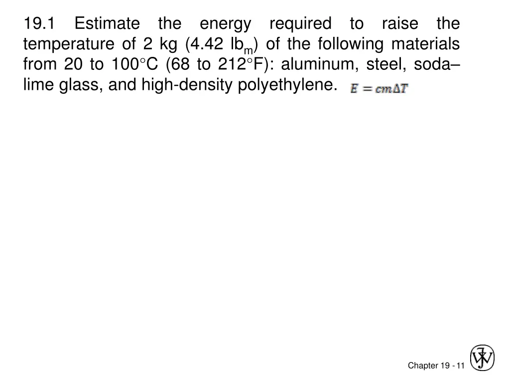 19 1 estimate the energy required to raise