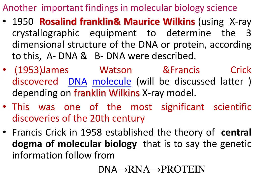 another important findings in molecular biology