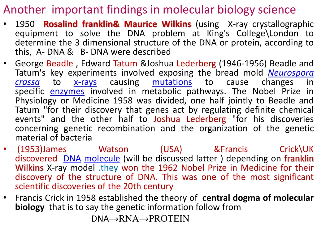 another important findings in molecular biology