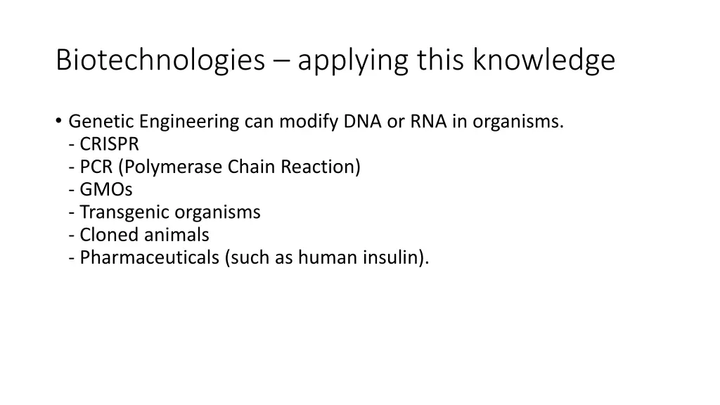 biotechnologies applying this knowledge 1