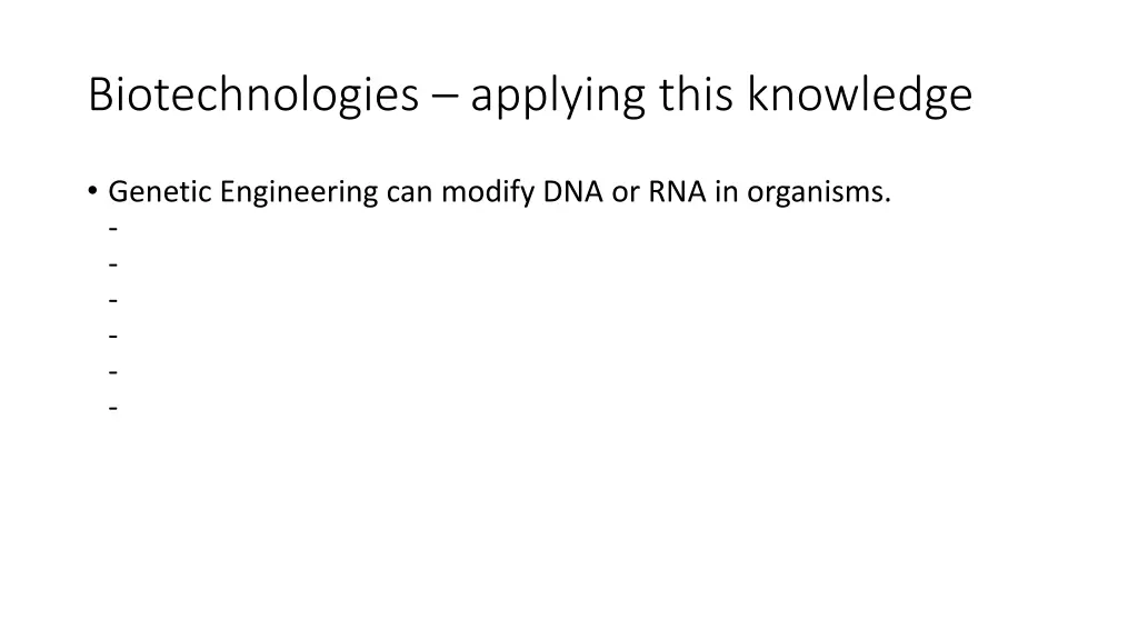 biotechnologies applying this knowledge