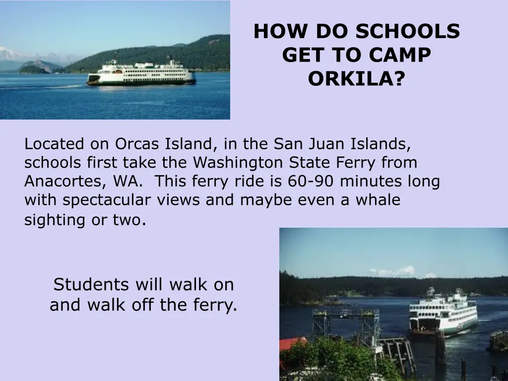 how do schools get to camp orkila