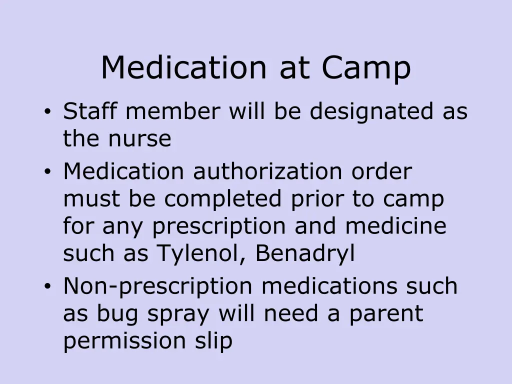 medication at camp staff member will