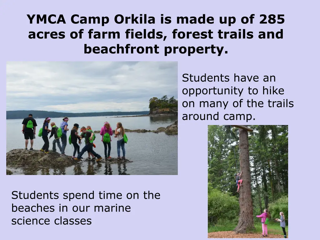 ymca camp orkila is made up of 285 acres of farm