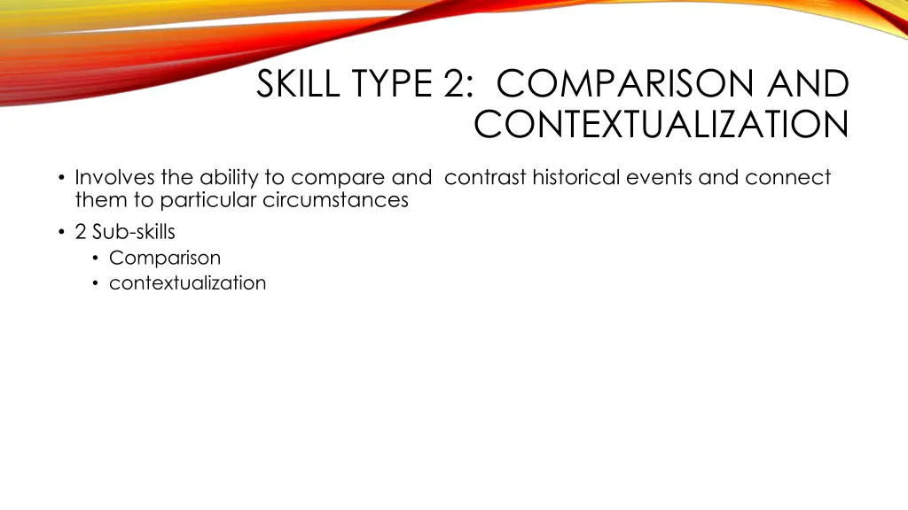 skill type 2 comparison and contextualization