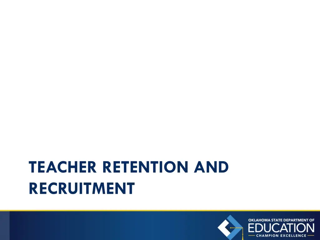 teacher retention and recruitment