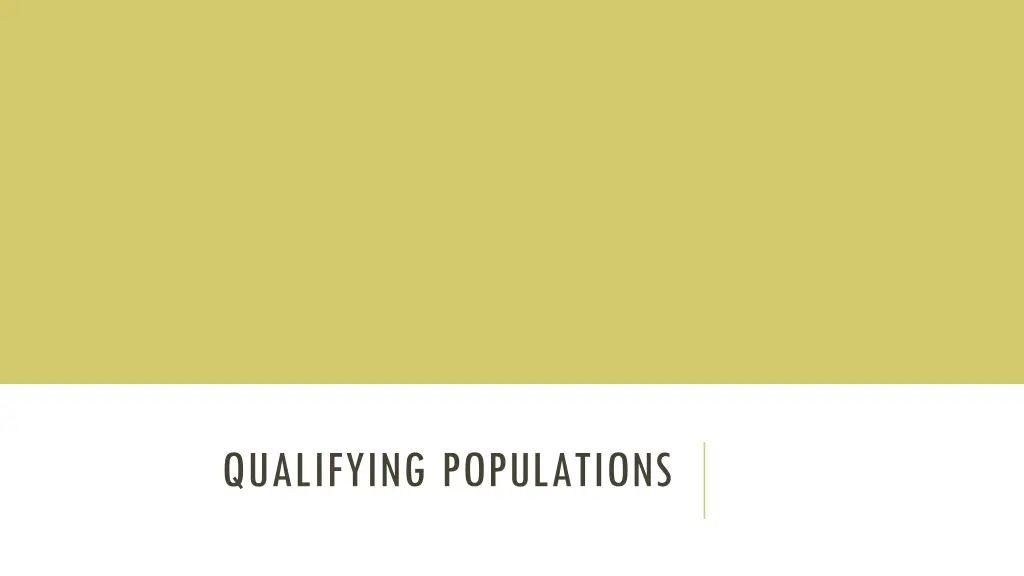 qualifying populations