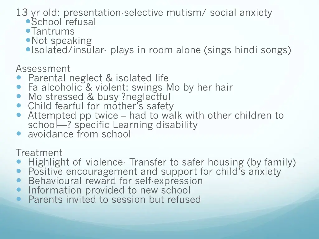 13 yr old presentation selective mutism social