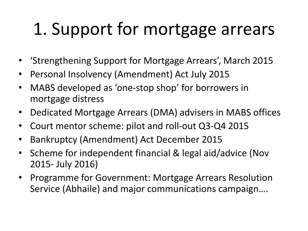 1 support for mortgage arrears