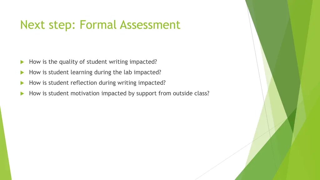 next step formal assessment