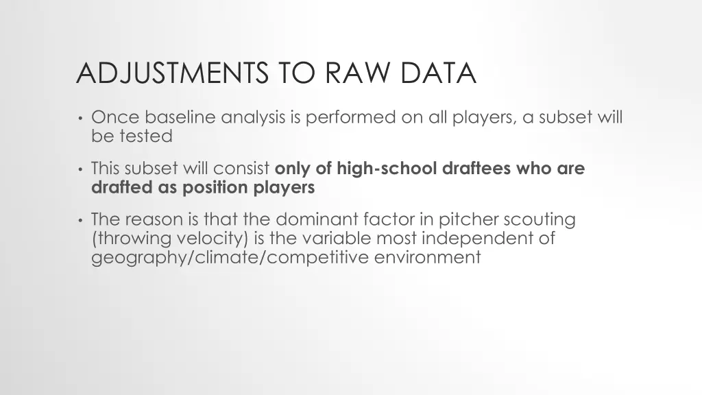 adjustments to raw data