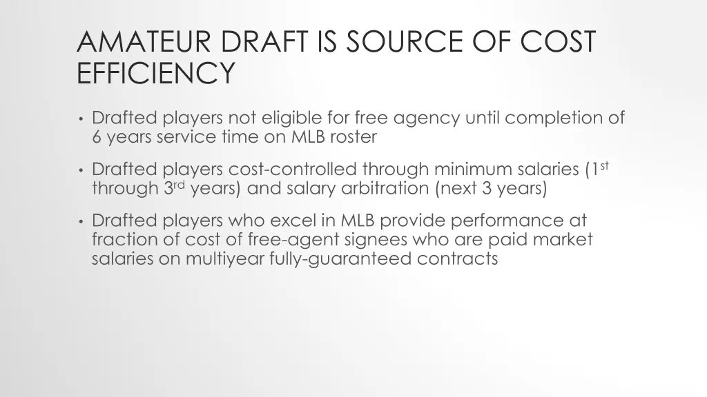 amateur draft is source of cost efficiency