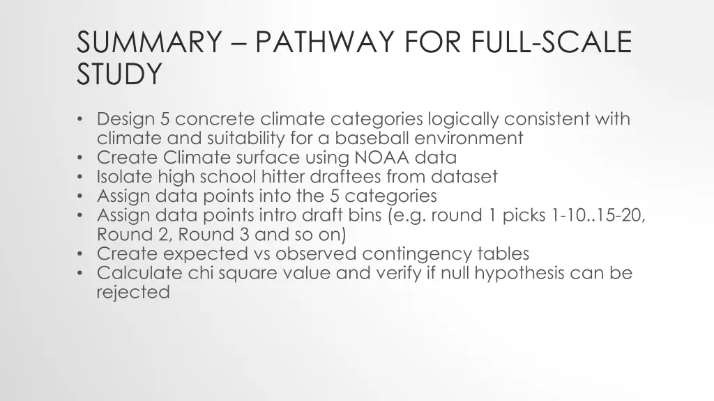 summary pathway for full scale study