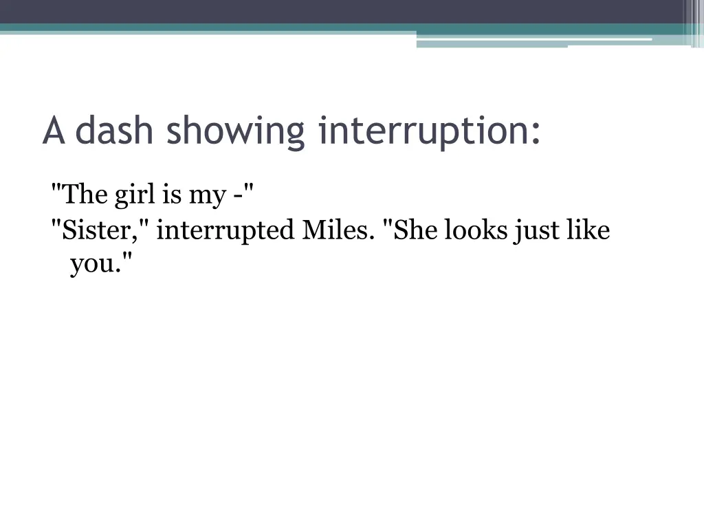 a dash showing interruption