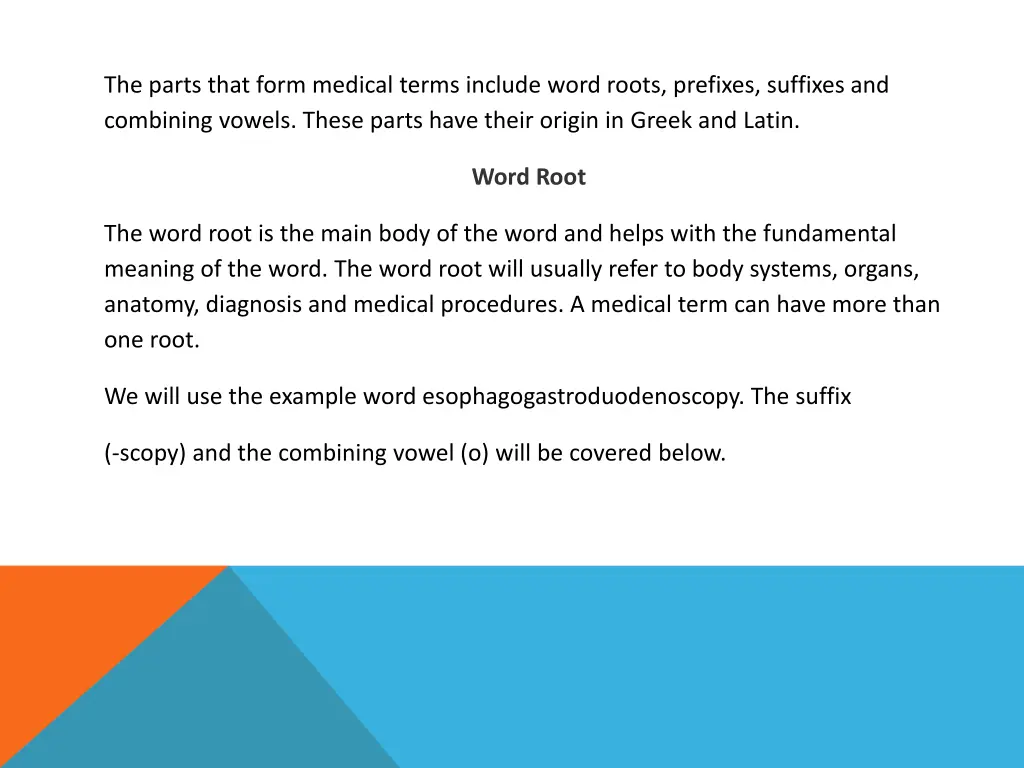 the parts that form medical terms include word