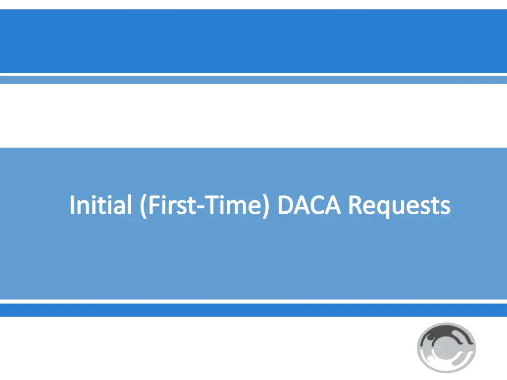 initial first time daca requests