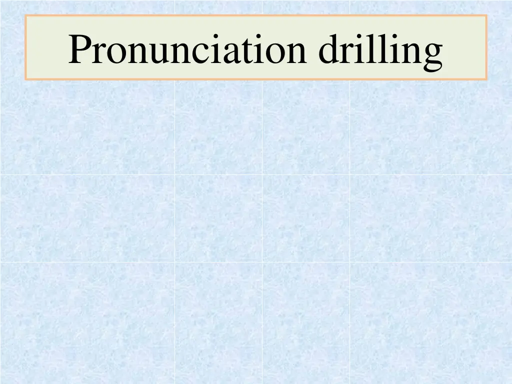 pronunciation drilling