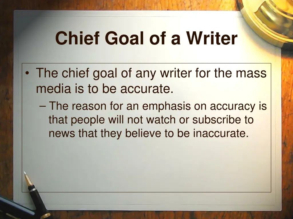 chief goal of a writer