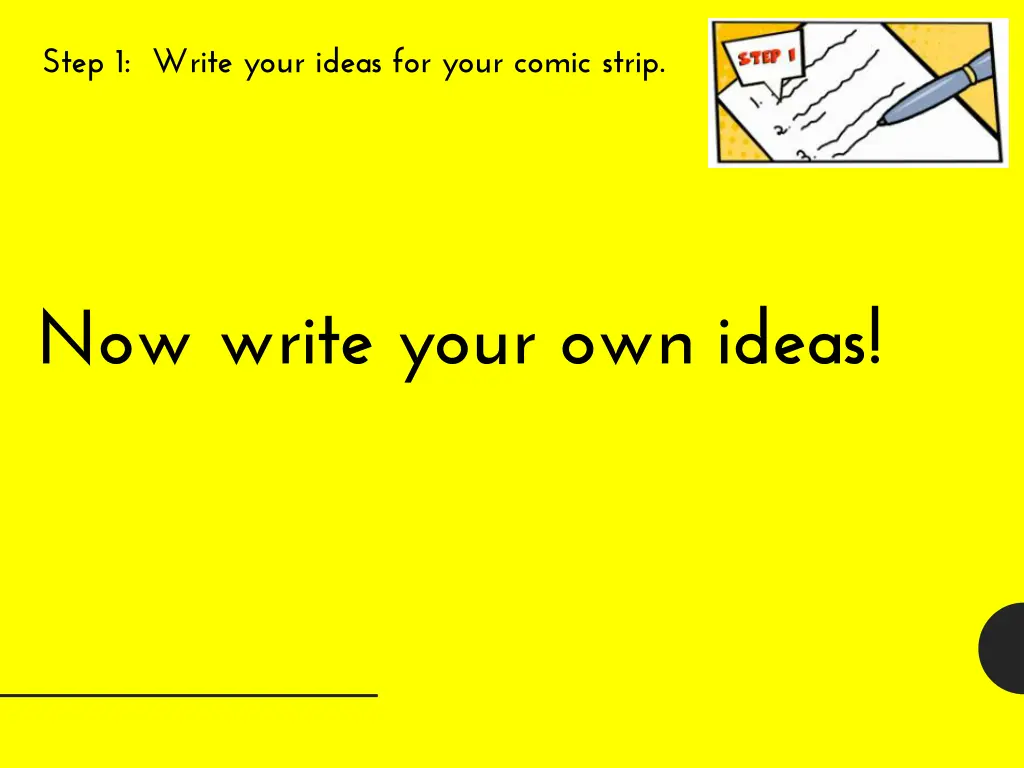 step 1 write your ideas for your comic strip