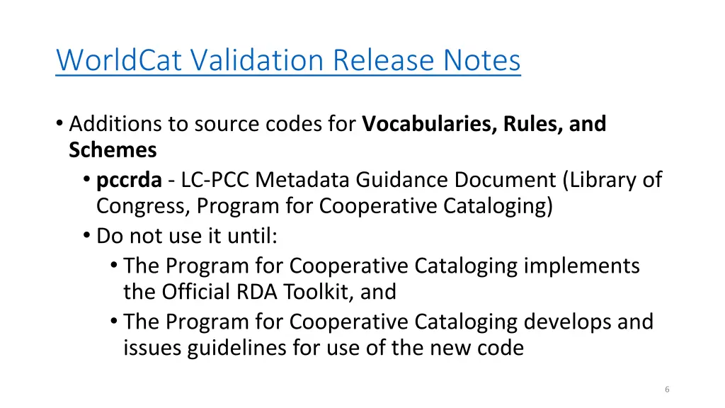 worldcat validation release notes