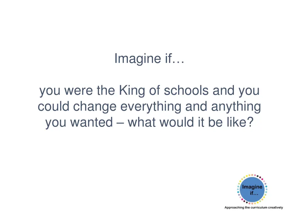 imagine if