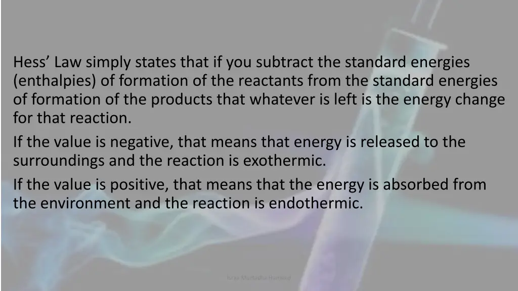 hess law simply states that if you subtract